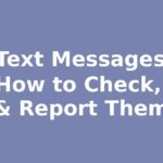 Spam Text Messages in the USA: How to Check, Block & Report Them