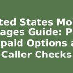 United States Mobile Packages Guide: Plans, Prepaid Options and Caller Checks