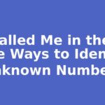 Who Called Me in the USA? Free Ways to Identify Unknown Numbers
